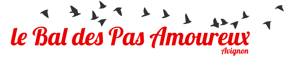 LE BAL DES PAS AMOUREUX : chaque 1er vendredi du mois en Avignon